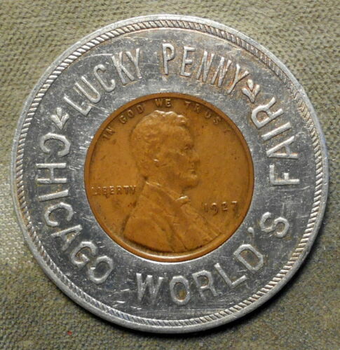 A Century Of Progress Chicago World S Fair Lucky Penny